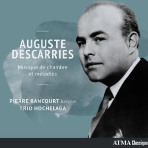 Descarries: Musique De Chambre Et Melodies - Pierre Rancourt