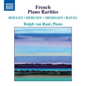 French Piano Rarities - Ralph Van Raat