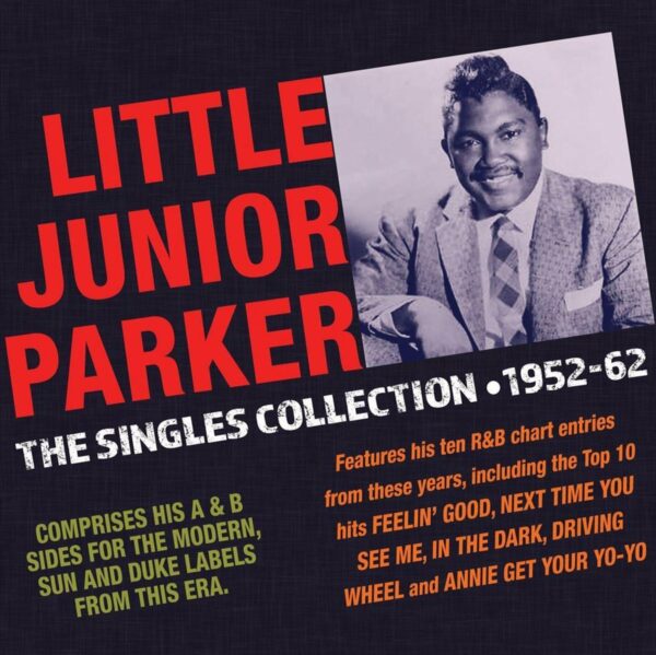 Singles Collection 1952-62 - Little Junior Parker