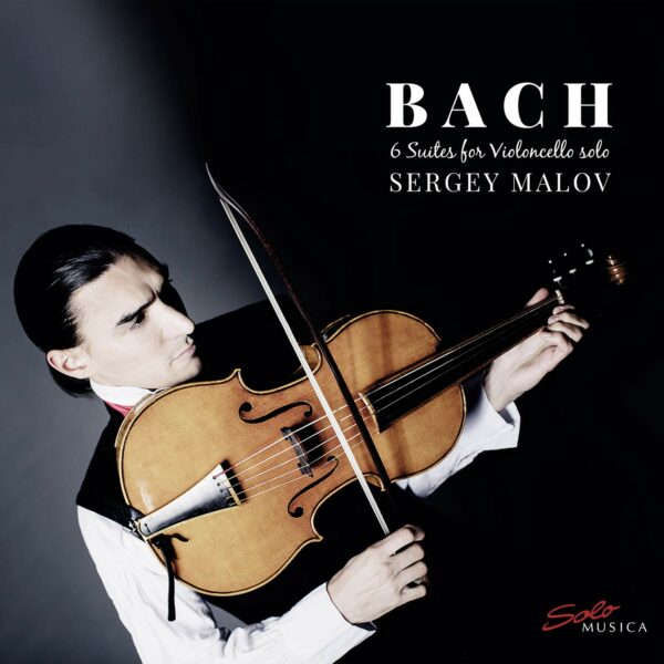 Johann Sebastian Bach: 6 Suites For Cello Solo - Sergey Malov