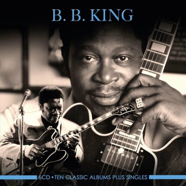 Ten Classic Albums Plus Singles - B.B. King