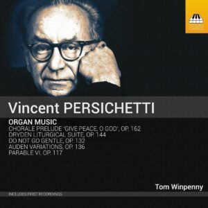 Vincent Persichetti: Organ Music - Tom Winpenny