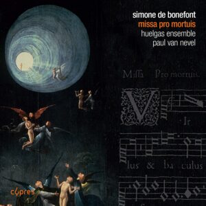 Simone De Bonefont: Missa Pro Mortuis - Huelgas Ensemble