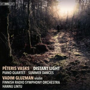 Peteris Vasks: Distant Light - Vadim Gluzman