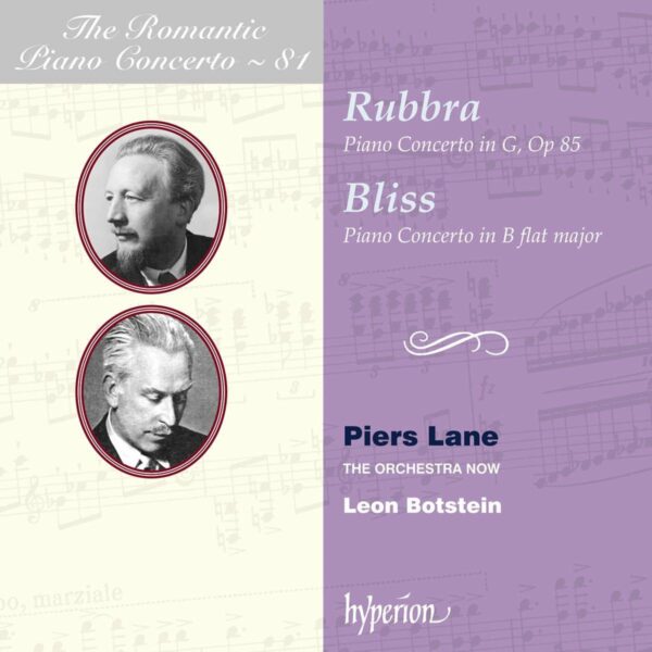 Rubbra / Bax / Bliss: Romantic Piano Concerto Vol. 81 - Piers Lane