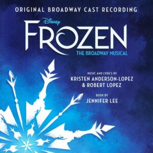 Frozen: The Broadway Musical (OST) - Kristen Anderson-Lopez
