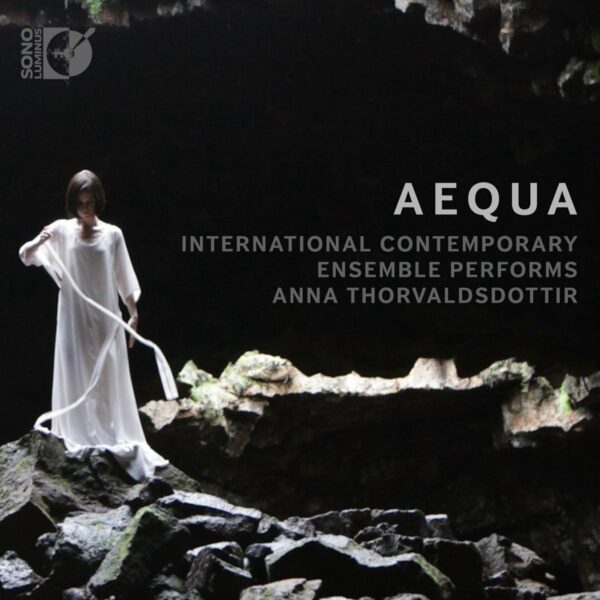 Anna Thorvaldsdottir: Aequa - International Contemporary Ensemble