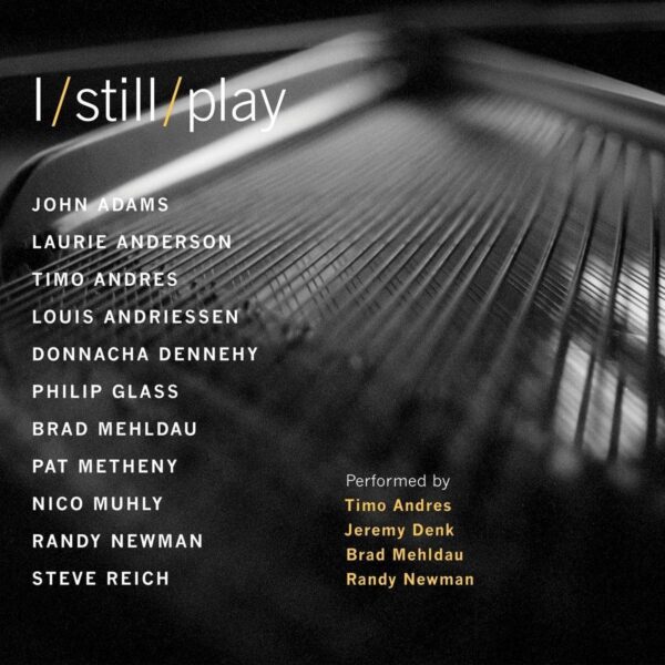 I Still Play - Timo Andres