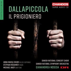 Luigi Dallapiccola: Il Prigioniero - Gianandrea Noseda