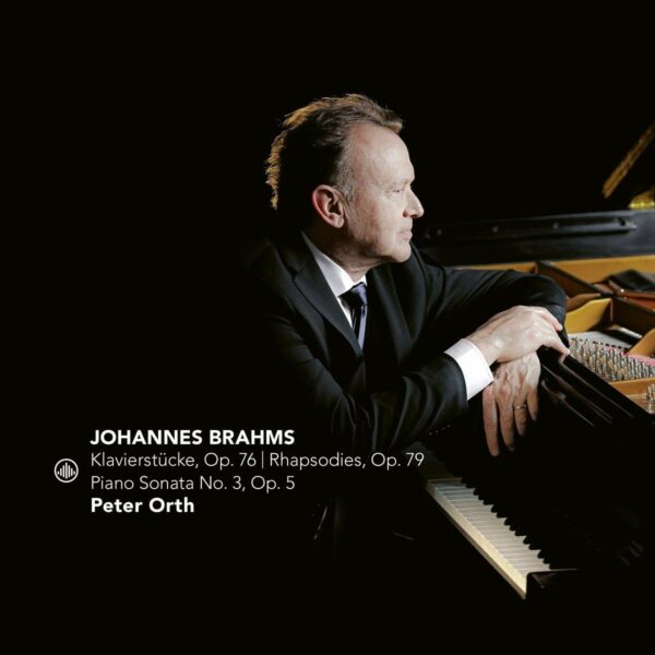 Brahms: Klavierstücke, Rhapsodies, Piano Sonata No.3 - Peter Orth