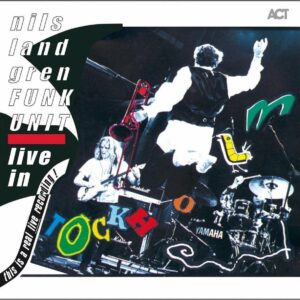 Unit: Live In Stockholm (Vinyl) - Nils Landgren Funk Unit