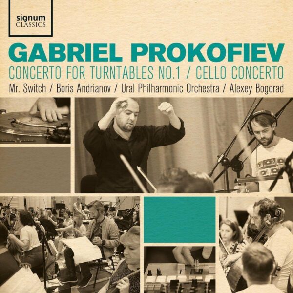 Gabriel Prokofiev: Concerto for Turntables No. 1, Cello Concerto - Boris Andrianov