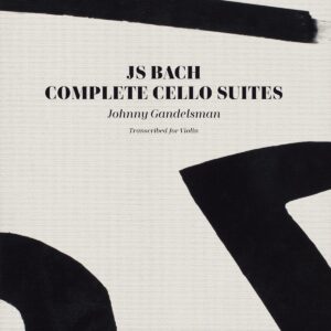 Bach: Complete Cello Suites (Transcribed For Violin) (Vinyl) - Johnny Gandelsman