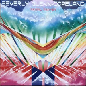 Primal Prayer - Beverly Glenn-Copeland
