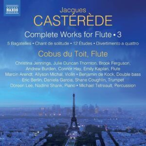 Jacques Casterede: Complete Works For Flute, Vol. 3 - Cobus du Toit