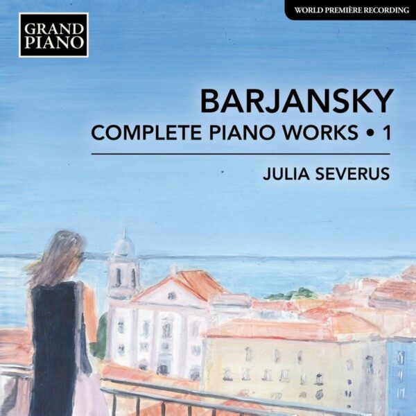 Adolf Barjansky: Complete Piano Works Vol.1 - Julia Severus