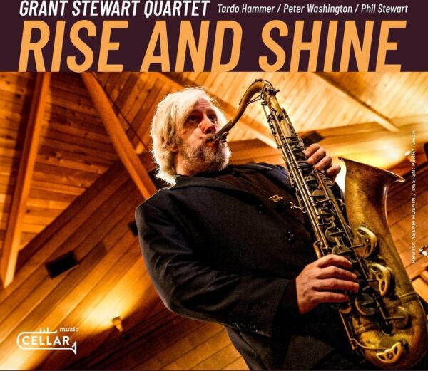 Rise And Shine - Grant Stewart Quartet