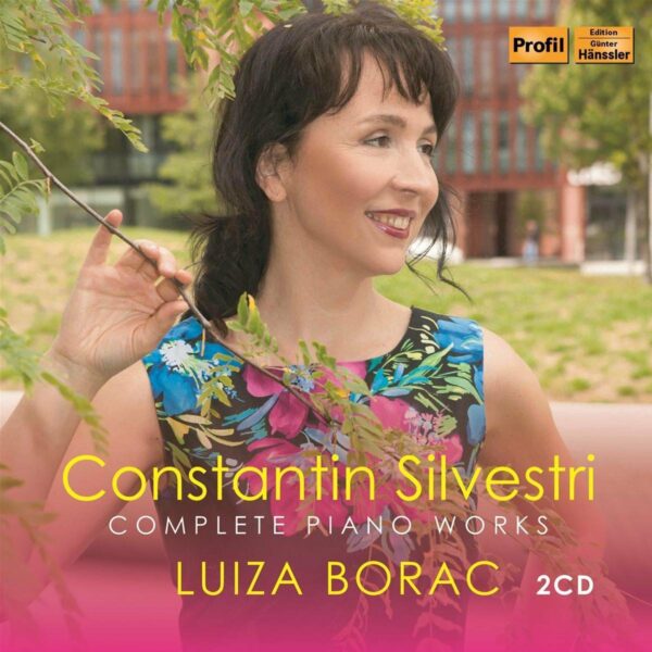 Constantin Silvestri: Complete Piano Works - Luiza Borac