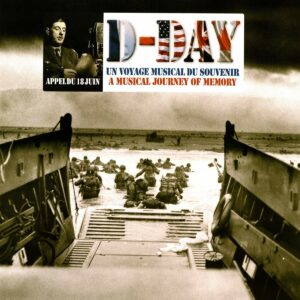 D-Day - Un Voyage Musical Du Souvenir (OST) (Vinyl)