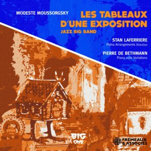 Les Tableaux D'Une Exposition Jazz Big Band (M. Mo - Pierre De Bethmann