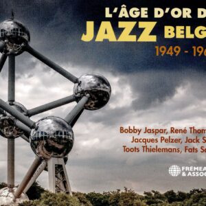 L'Age d'Or Du Jazz Belge 1949-1962