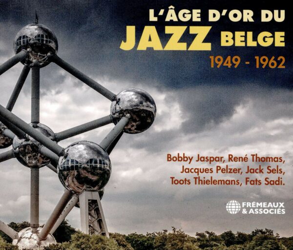 L'Age d'Or Du Jazz Belge 1949-1962