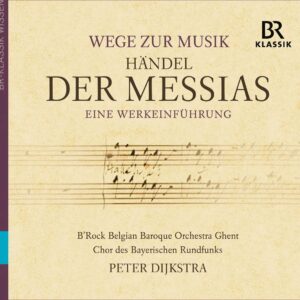 Handel: Messiah (With An Introduction) - Peter Dijkstra