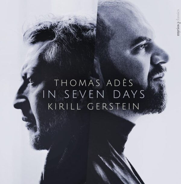 Thomas Ades: In Seven Days - Kirill Gerstein