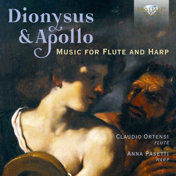 Dionysus & Apollo: Music For Flute And Harp - Claudio Ortensi