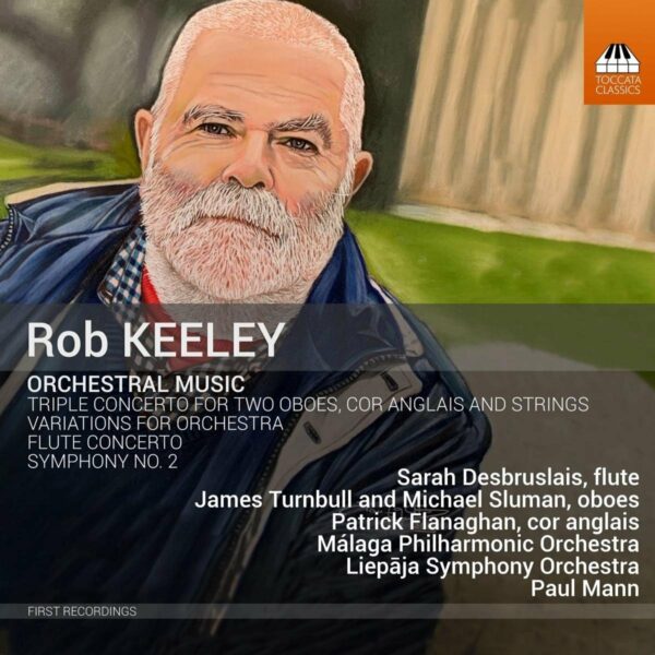 Robert Keeley: Orchestral Music - Paul Mann