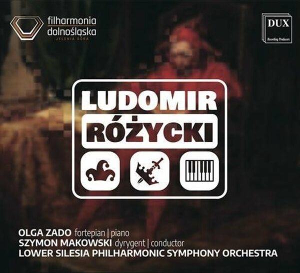 Rozycki: Orchestral Works - Olga Zado