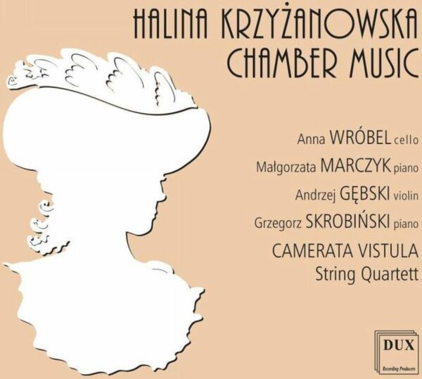 Halina  Krzyzanowska: Chamber Music - Camerata Vistula