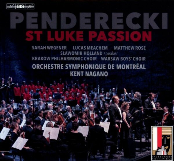 Krzysztof Penderecki: St. Luke Passion - Kent Nagano