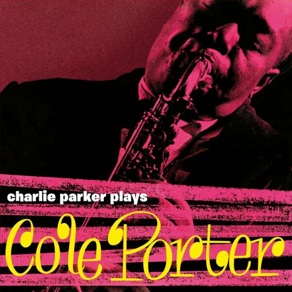 Charlie Parker Plays Cole Porter (Vinyl)