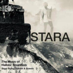 Halldor Smarason: Stara - Siggi String Quartet