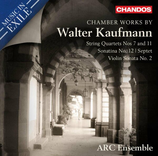 Chamber Works By Walter Kaufmann - Arc Ensemble