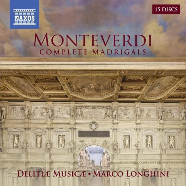 Claudio Monteverdi: Complete Madrigals - Delitia Musica
