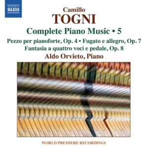 Camillo Togni: Complete Piano Music, Vol. 5 - Aldo Orvieto