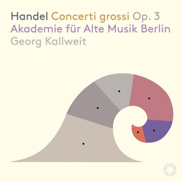 Handel: Concerti Grossi Op.3 - Akademie Fur Alte Musik Berlin