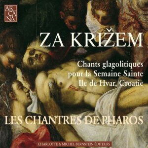 Za Krizem: Chants Glagolitiques - Les Chantres de Pharos