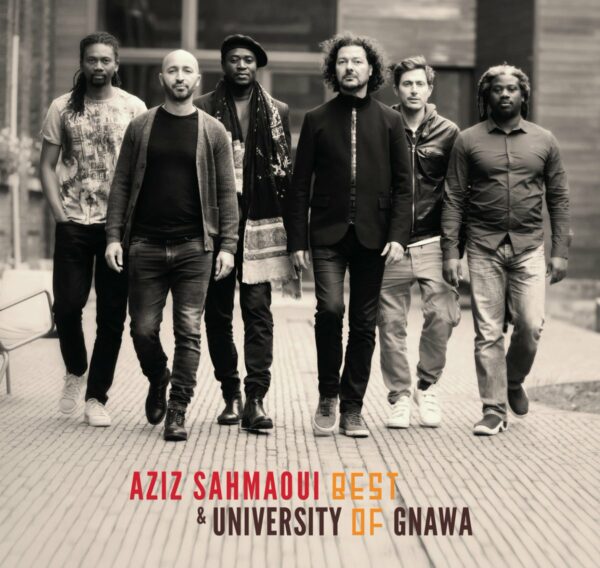 Best Of (Vinyl) - Aziz Sahmaoui & University Of Gnawa