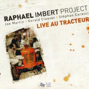 Live Au Tracteur - Raphael Imbert