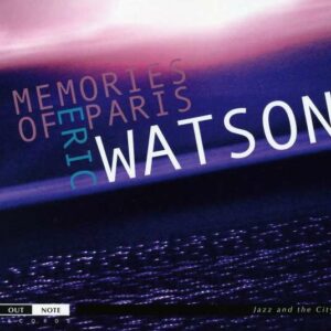 Memories Of Paris - Eric Watson