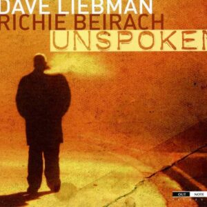 Unspoken - Dave Liebman & Richie Beirach