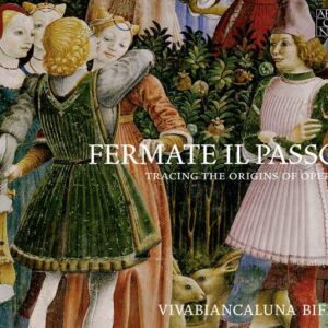 Fermate Il Passo: Tracing The Origins Of Opera - Vivabiancaluna Biffi