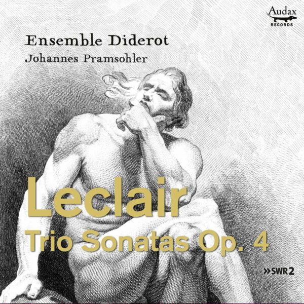 Leclair: Trio Sonatas Op. 4 - Ensemble Diderot