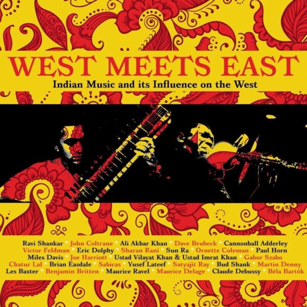 West Meets East: Indian Music And Its Influence On The West
