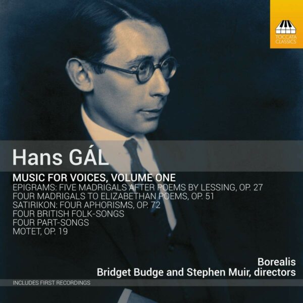 Hans Gal: Music For Voices Vol.1 - Borealis