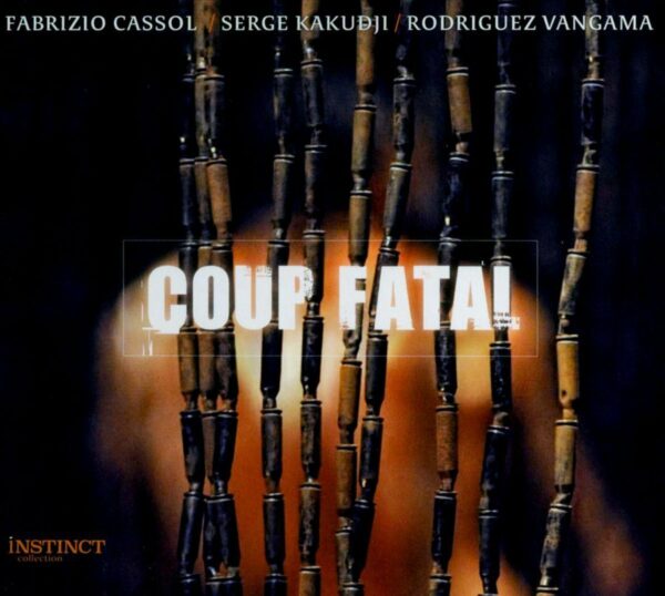 Coup Fatal - Fabrizio Cassol