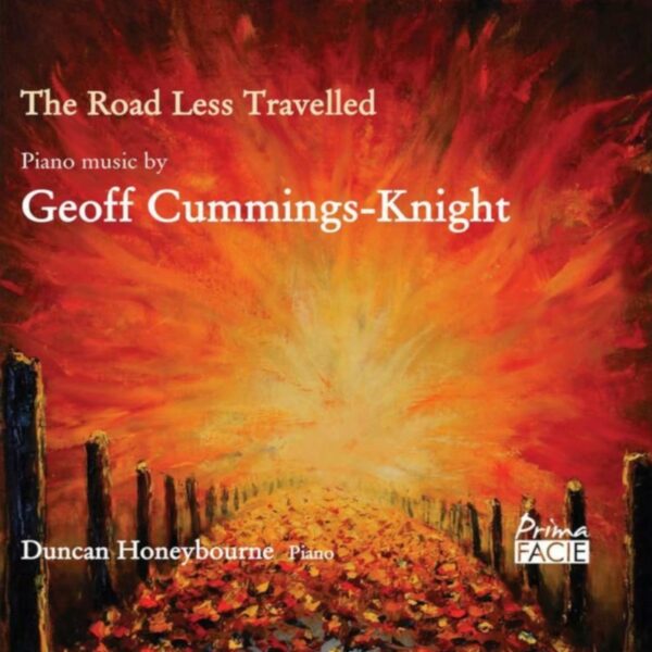 The Road Less Travelled, Piano Music By Geoff Cummings-Knight - Duncan Honeybourne